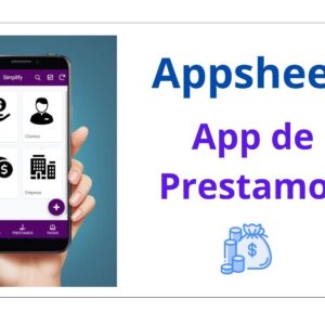 Creando una APP de PRESTAMOS con #appsheet
